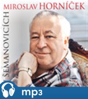 Product detail of Miroslav Horníček v Šemanovicích, mp3 - Miroslav Horníček