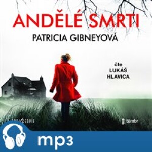 Product detail of Andělé smrti, mp3 - Patricia Gibneyová