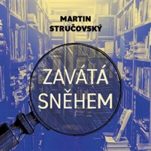 Product detail of Zavátá sněhem - Martin Stručovský