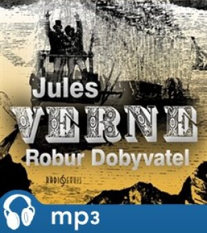 Product detail of Robur Dobyvatel, mp3 - Jules Verne