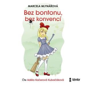 Product detail of Bez bontonu, bez konvencí - audioknihovna - Marcela Mlynářová