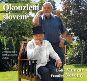 Product detail of Okouzlení slovem - Výběr z úspěšného rozhlasového cyklu z roku 2015 - CD, 1.  vydání - Luděk Munzar