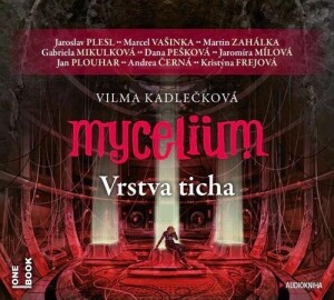 Product detail of Mycelium VI - Vrstva ticha - 3 CDmp3 - Vilma Kadlečková