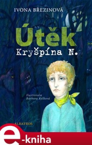 Product detail of Útěk Kryšpína N. - Ivona Březinová