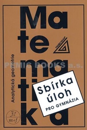Product detail of Sbírka úloh z matematiky pro gymnázia - Analytická geometrie - Ivan Bušek