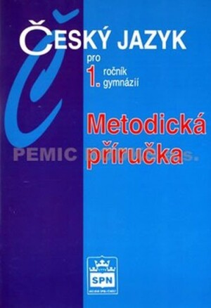 Product detail of Český jazyk pro 1.ročník gymnázií - Metodická příručka - Jiří Kostečka