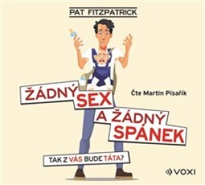 Product detail of Žádný sex a žádný spánek - Pat Fitzpatrick