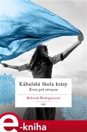 Product detail of Kábulská škola krásy - Deborah Rodriguezová