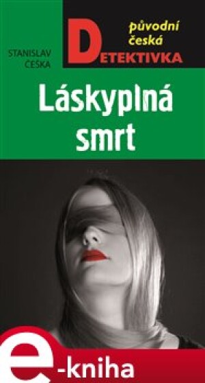 Product detail of Láskyplná smrt - Stanislav Češka