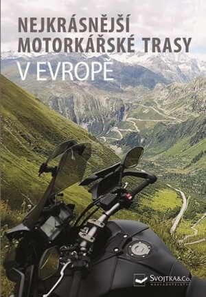 Product detail of Nejkrásnější motorkářské trasy v Evropě - kolektiv autorů