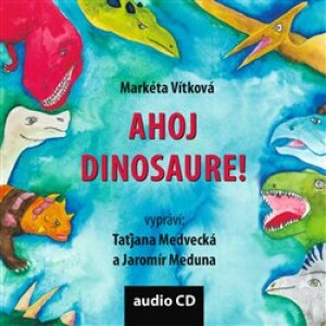 Product detail of Ahoj dinosaure! - Markéta Vítková