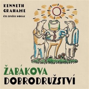 Product detail of Žabákova dobrodružství - CDmp3 (Čte Zbyšek Horák) - Kenneth Grahame