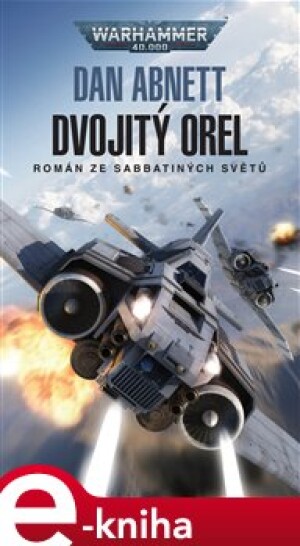 Product detail of Warhammer 40 000 - Dvojitý orel - Dan Abnett