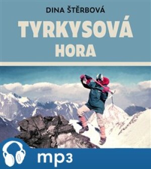 Product detail of Tyrkysová hora, mp3 - Dina Štěrbová