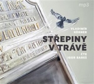 Product detail of Střepiny v trávě - Vladimír Körner