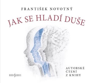 Product detail of Jak se hladí duše - CD - František Novotný