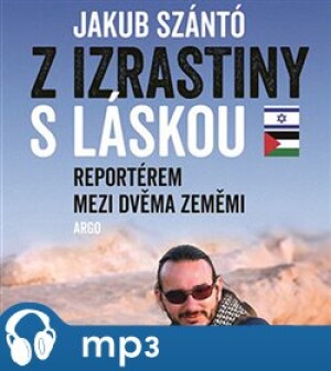Product detail of Z Izrastiny s láskou, mp3 - Jakub Szántó