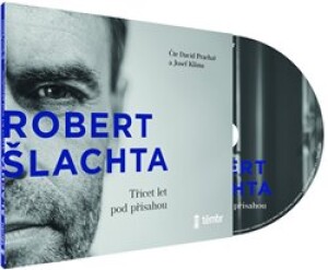 Product detail of Šlachta - Třicet let pod přísahou - Robert Šlachta, Josef Klíma