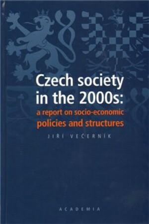 Product detail of Czech society in the 2000s: a report on socio-economic policies and structures - Jiří Večerník