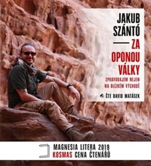 Product detail of Za oponou války - Zpravodajem nejen na Blízkém východě - CDmp3 (Čte David Matásek) - Jakub Szántó