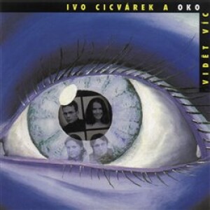 Product detail of Vidět víc - Ivo Cicvárek, OKO