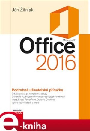 Product detail of Microsoft Office 2016 Podrobná uživatelská příručka - Ján Žitniak