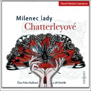 Product detail of Milenec lady Chatterleyové - CDmp3 (Čtou Petra Bučková a Jiří Dvořák) - David Herbert Lawrence