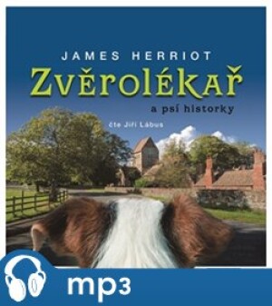 Product detail of Zvěrolékař a psí historky, mp3 - James Herriot