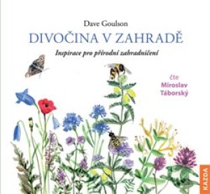 Product detail of Divočina v zahradě - Dave Goulson