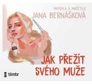 Product detail of Jak přežít svého muže - audioknihovna - Jana Bernášková