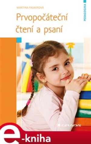 Product detail of Prvopočáteční čtení a psaní - Martina Fasnerová