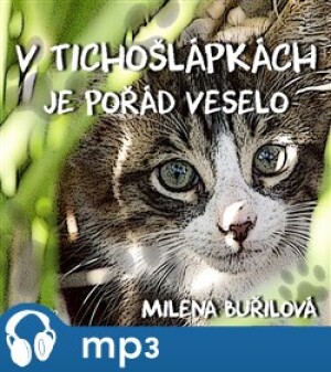 Product detail of V Tichošlápkách je pořád veselo - Kocouří příběhy, mp3 - Milena Buřilová