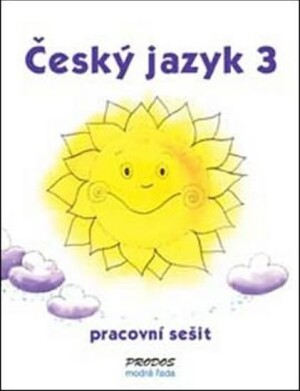 Product detail of Český jazyk 3 - pracovní sešit - 3. ročník - Hana Mikulenková
