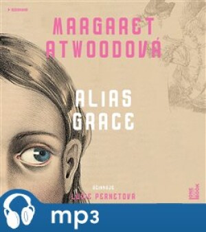Product detail of Alias Grace, mp3 - Margaret Atwoodová