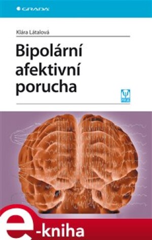 Product detail of Bipolární afektivní porucha - Klára Látalová