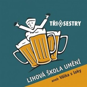 Product detail of Lihová škola umění (Remastered 2022) - Tři sestry