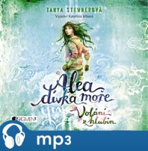 Product detail of Alea dívka moře: Volání z hlubin, mp3 - Tanya Stewnerová