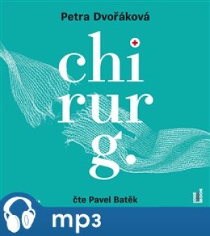 Product detail of Chirurg, mp3 - Petra Dvořáková