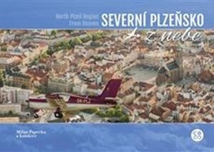 Product detail of Severní Plzeňsko z nebe - Milan Paprčka
