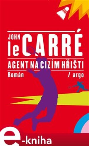 Product detail of Agent na cizím hřišti - John le Carré
