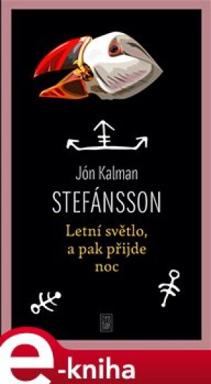 Product detail of Letní světlo, a pak přijde noc - Jón Kalman Stefánsson