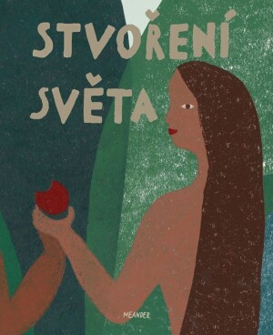 Product detail of Stvoření světa, 1.  vydání - Ivana Pecháčková