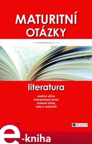Product detail of Maturitní otázky – Literatura - Miroslav Štochl, Lenka Bolcková