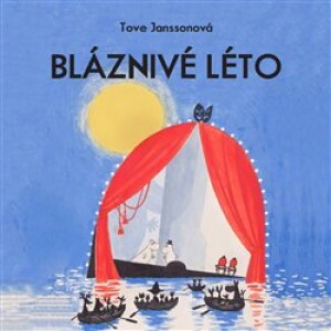 Product detail of Bláznivé léto - Tove Janssonová