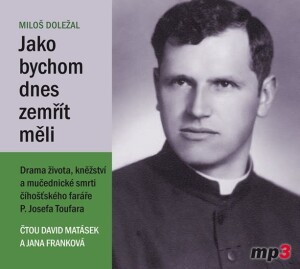 Product detail of Jako bychom dnes zemřít měli - CDmp3 - Miloš Doležal