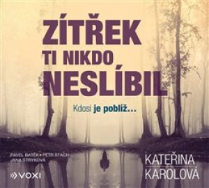 Product detail of Zítřek ti nikdo neslíbil - Kateřina Karolová