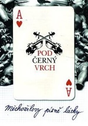 Product detail of Měchožilovy písně lásky - Pod Černý vrch