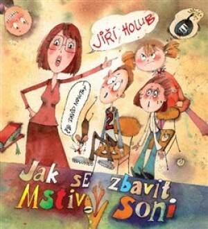 Product detail of Jak se zbavit Mstivý Soni - Jiří Holub