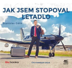 Product detail of Jak jsem stopoval letadlo (audiokniha) - Stanislav Gálik