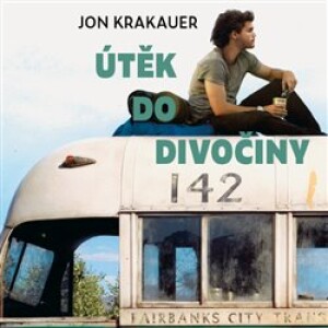 Product detail of Útěk do divočiny - Jon Krakauer